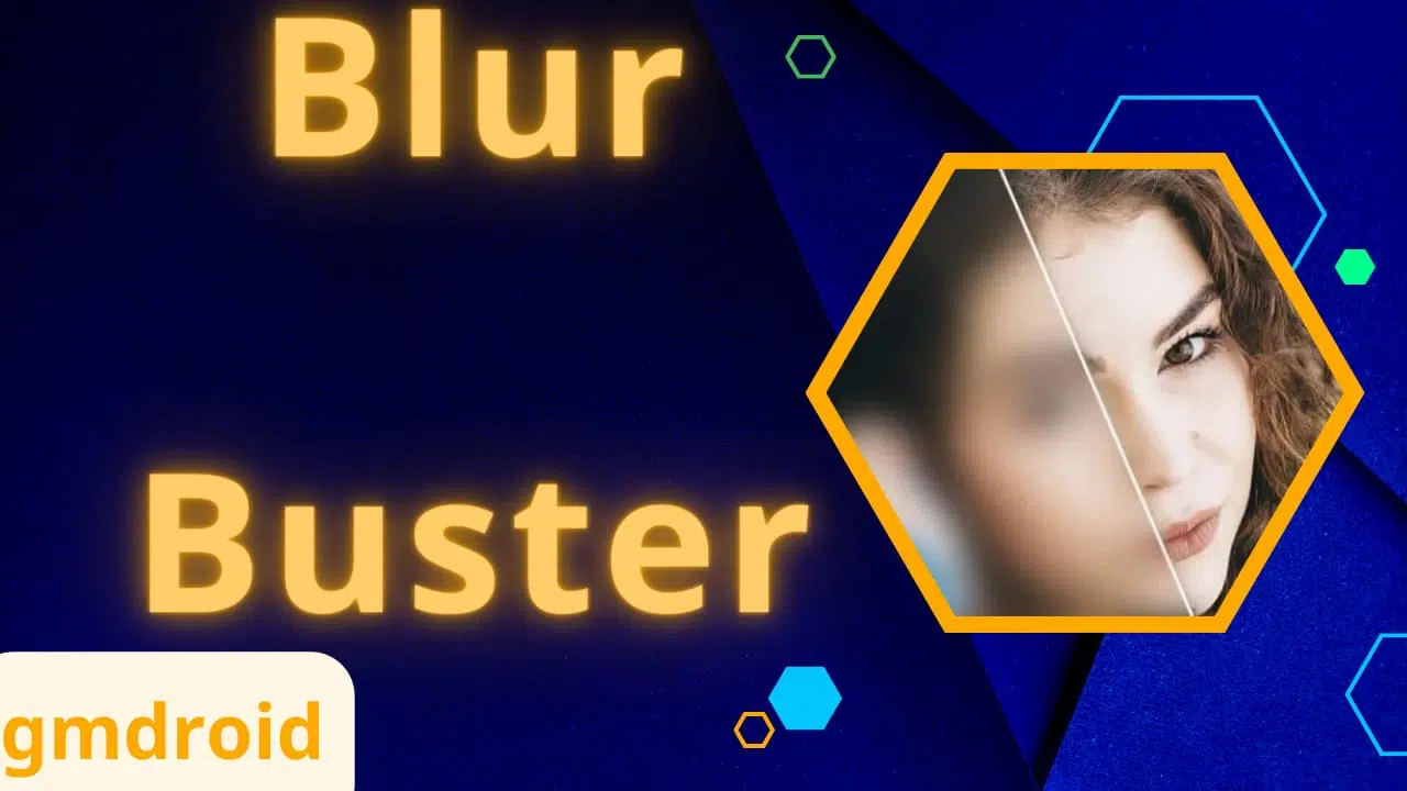 تنزيل برنامج توضيح الصور BlurBuster للاندرويد والايفون احدث اصدار APK 2023