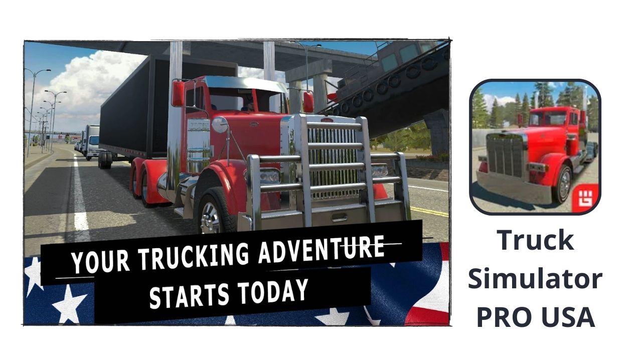 تحميل لعبة Truck Simulator PRO USA محاكي الشاحنات للاندرويد والايفون اخر اصدار مجانا 2024