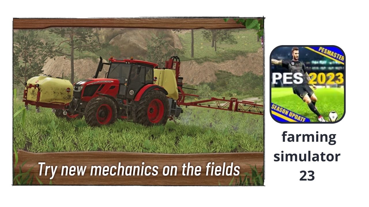 تحميل لعبة farming simulator 23 محاكي المزرعة للاندرويد والايفون اخر اصدار مجانا بدون انترنت